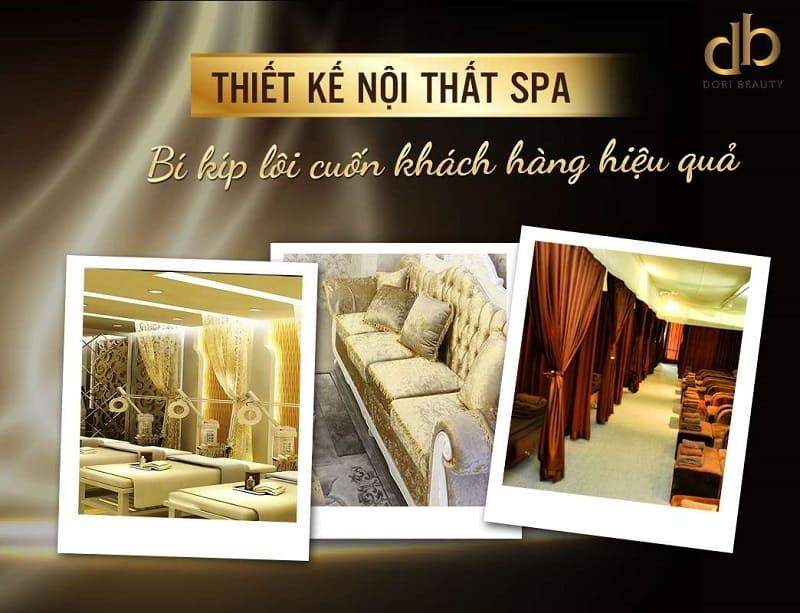 Bí quyết thiết kế nội thất Spa thu hút