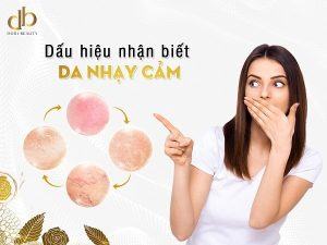 Dấu hiệu nhận biết da nhạy cảm