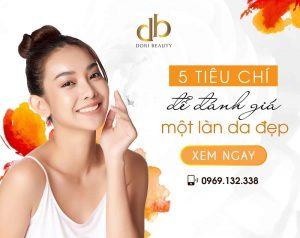 5 Tiêu chí để đánh giá một làn da đẹp