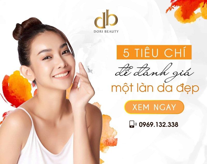 5 Tiêu chí để đánh giá một làn da đẹp