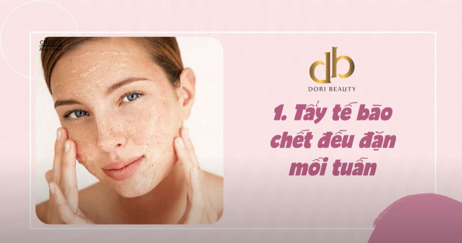 Tẩy tế bào chết đều đặn mỗi tuần