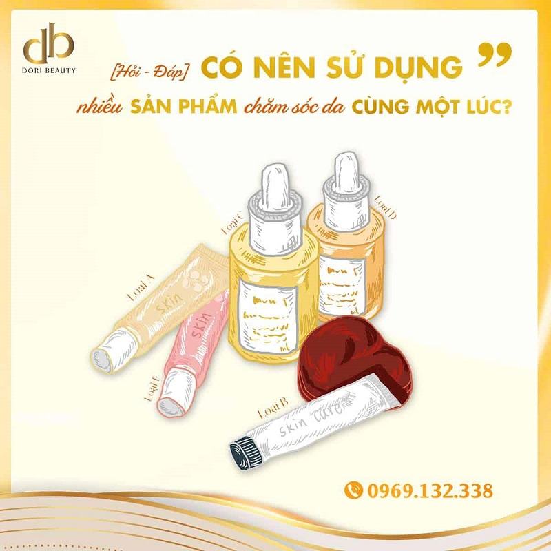 có nên sử dụng nhiều sản phẩm chăm sóc da cùng một lúc