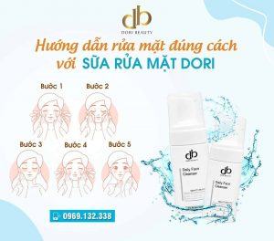 Hướng dẫn rửa mặt đúng cách với sữa rửa mặt Dori