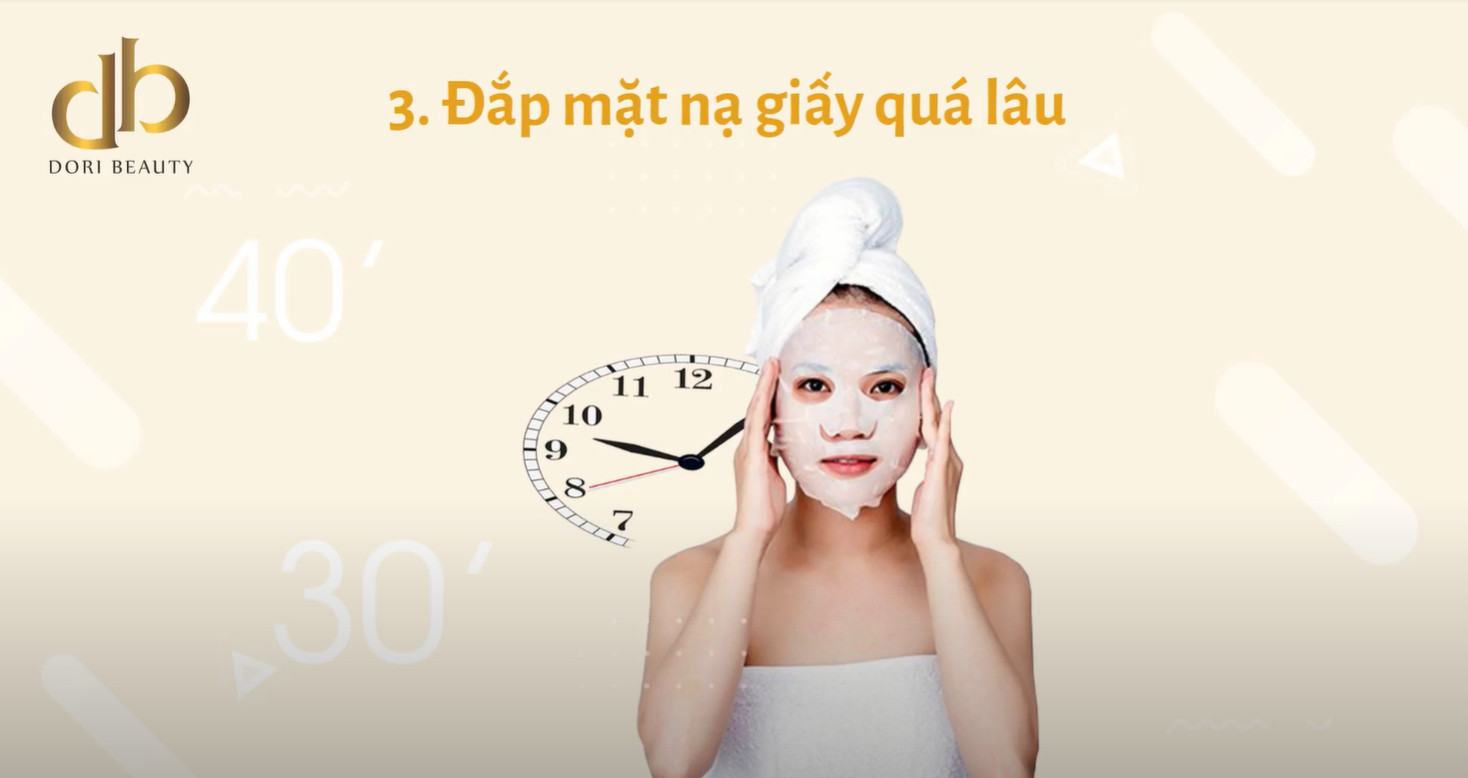Đắp mặt nạ giấy quá lâu