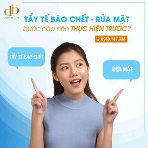 Nên tẩy tế bào chết trước hay rửa mặt trước