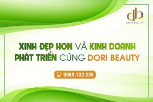 Xinh đẹp hơn và kinh doanh phát triển cùng Dori
