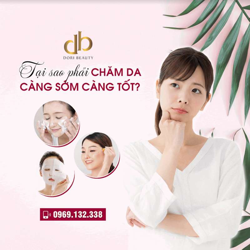 Vì Sao Nên Chăm Sóc Da Càng Sớm Càng Tốt