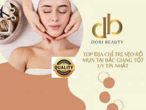 Top địa chỉ trị sẹo rỗ mụn tại Bắc Giang tốt uy tín nhất