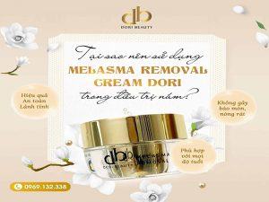 Melasma Removal Cream DORI: Bí Quyết Trị Nám Hiệu Quả