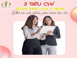 3 Yếu Tố Giúp Spa Chọn Đối Tác Sản Phẩm Phát Triển Tốt