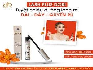 Lash Plus DORI: Bí Kíp Dưỡng Mi Dày – Dài – Cong Vút