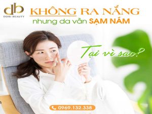 Cả Ngày Không Ra Nắng Da Vẫn Sạm, Tối Màu - Vì Sao?