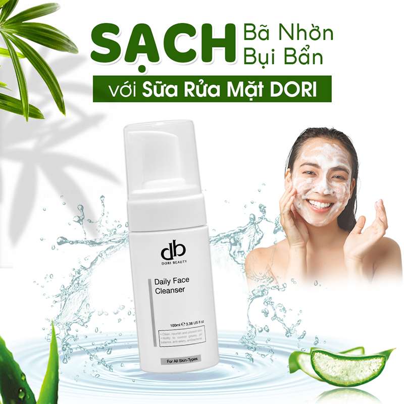 Sữa Rửa Mặt DORI: "Đánh Bay" Bụi Bẩn Và Bã Nhờn