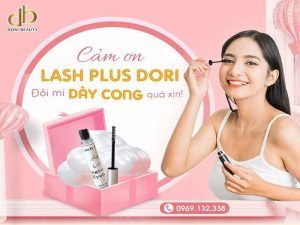 Lash Plus DORI: Giải Pháp Cho Hàng Mi Dày - Dài - Khỏe