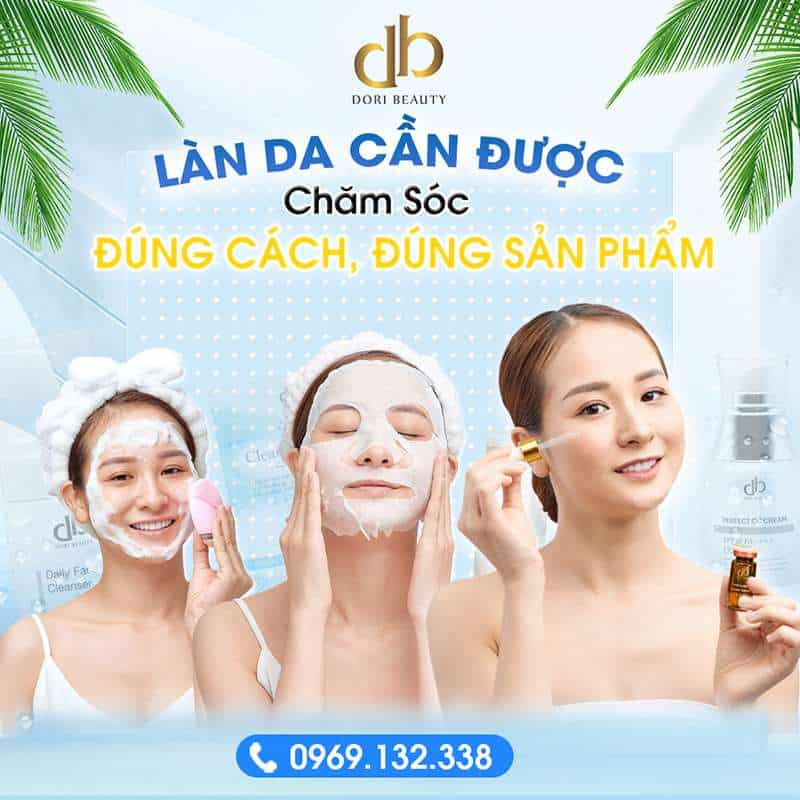 Chăm Da Đúng Cách – Đúng Sản Phẩm Cùng Dori Beauty