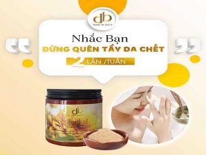 Nên Tẩy Da Chết Bao Nhiêu Lần Một Tuần Là Tốt Nhất
