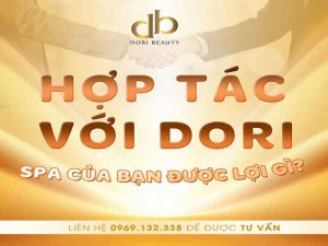 Hợp Tác Cùng DORI: Chính Sách - Quyền Lợi Rõ Ràng