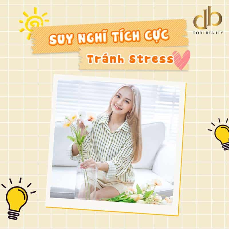 Suy nghĩ tích cực, tránh stress