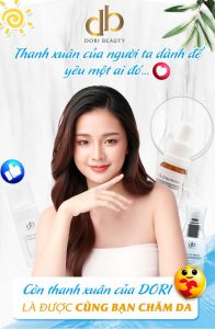 Cùng DORI Giữ Thanh Xuân Cho Làn Da
