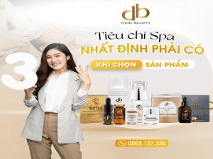 Top 3 Điều Spa Cần Lưu Ý Lựa Chọn Sản Phẩm Kinh Doanh